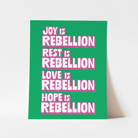 "Joy is Rebellion" GREEN-PINK Art Print