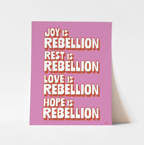 "Joy is Rebellion" PINK Art Print